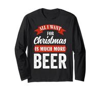 Tout ce Que Je Veux pour Noël, C'est Beaucoup Plus de bière, Design Amusant Manche Longue