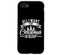 Tout ce Que Je Veux pour Noël C'est Dormir, des Vacances drôles et fatiguées Coque pour iPhone SE (2020) / 7/8