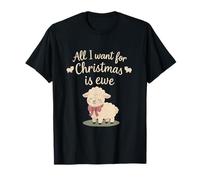 Tout ce que je veux pour Noël, c'est Ewe Holiday Sheep Pun T-Shirt