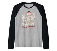 Tout ce Que Je Veux pour Noël, C'est Que Mes élèves arrêtent de dire 6 7 Manche Raglan