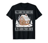 Tout ce Que Je Veux pour Noël, C'est Travailler à la Maison, Un Pull Laid T-Shirt