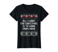Tout ce Que Je Veux pour Noël, C'est Travailler à la Maison, Un Pull Laid T-Shirt Graphique avec Valeur
