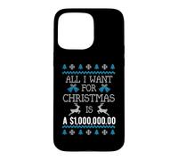Tout ce Que Je Veux pour Noël, C'est Un Million de Dollars en espèces Coque pour iPhone 15 Pro Max