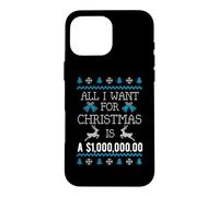 Tout ce Que Je Veux pour Noël, C'est Un Million de Dollars en espèces Coque pour iPhone 16 Pro Max