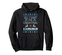 Tout ce Que Je Veux pour Noël, C'est Un Million de Dollars en espèces Sweat à Capuche