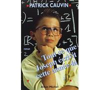 Tout ce que Joseph écrivit cette année-là – Les Éditions Albin Michel