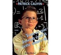 Tout ce que Joseph écrivit cette année-là Patrick Cauvin (Auteur)