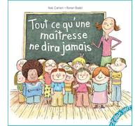 TOUT CE QUE LA MAÎTRESSE NE DIRA JAMAIS