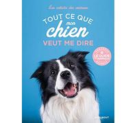 Tout ce que mon chien veut me dire