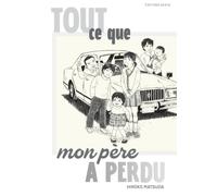 Tout ce que mon père a perdu