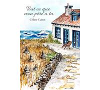 TOUT CE QUE MON PERE A TU