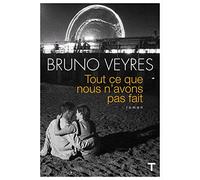 Tout ce que nous n'avons pas fait