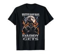 Tout ce Que Papa Veut, Papa obtient Un Bootleg de Loup-Garou T-Shirt