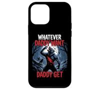 Tout ce Que Papa Veut, Papa obtient Un mème de Loup-Garou drôle Coque pour iPhone 12 Mini