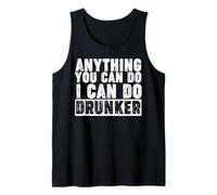 Tout ce Que tu Peux Faire, Je Peux Le Faire, Drunker. Débardeur