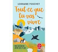 Tout ce que tu vas vivre