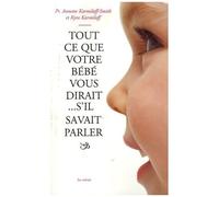 Tout Ce Que Votre Bébé Vous Dirait - S'il Savait Parler