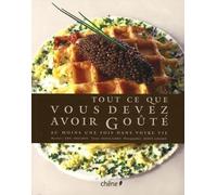 Tout ce que vous devez avoir Goûté au moins une fois dans votre vie