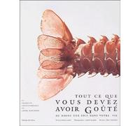 Tout ce que vous devez avoir goûté au moins une fois dans votre vie