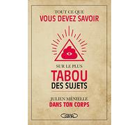 Tout ce que vous devez savoir sur le plus tabou des sujets