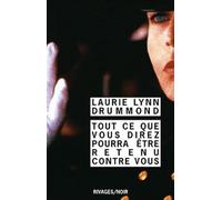 Tout ce que vous direz pourra être retenu contre vous