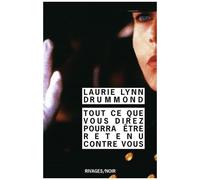 Tout Ce Que Vous Direz Pourra Être Retenu Contre Vous