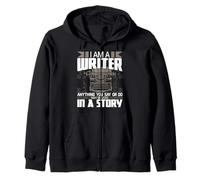 Tout ce que vous dites peut être utilisé dans une histoire - Auteur romancier Sweat à Capuche