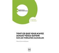 Tout ce que vous n'avez jamais voulu savoir sur le thérapies manuelles - Nicolas Pinsault - Presses Universitaires Grenoble - broché - Etude