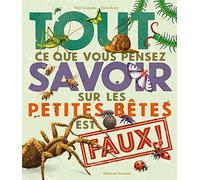 TOUT CE QUE VOUS PENSEZ SAVOIR SUR LES PETITES BETES EST FAU