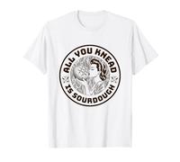 Tout ce Que Vous pétrissez est du Pain au levain Amusant T-Shirt
