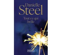Tout ce qui brille - Danielle Steel - Pocket - Poche - Roman