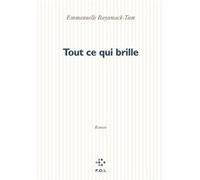 Tout ce qui brille Emmanuelle Bayamack-Tam (Auteur)