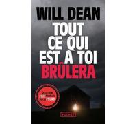 Tout Ce Qui Est À Toi Brûlera