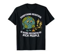 Tout ce Qui est Beau est détruit par Rich People White T-Shirt