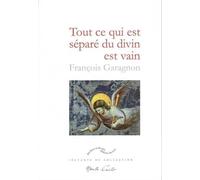 Tout ce qui est séparé du divin est vain – Montecristo