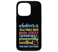Tout ce Qui est Vrai, Noble, Droit Pur, Philippiens 4 : 8, Verset 8 Coque pour iPhone 13 Pro
