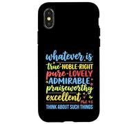 Tout ce Qui est Vrai, Noble, Droit Pur, Philippiens 4 : 8, Verset 8 Coque pour iPhone X/XS