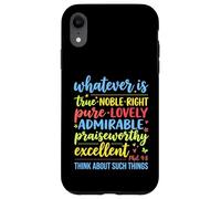 Tout ce Qui est Vrai, Noble, Droit Pur, Philippiens 4 : 8, Verset 8 Coque pour iPhone XR