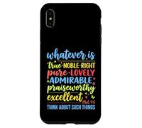 Tout ce Qui est Vrai, Noble, Droit Pur, Philippiens 4 : 8, Verset 8 Coque pour iPhone XS Max
