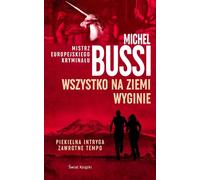 Tout ce qui existe sur Terre va disparaître - Michel Bussi (Buch auf Polnisch)