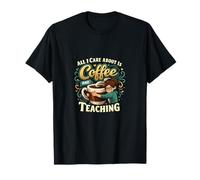Tout ce Qui m'intéresse, C'est Le café et Le Design pédagogique T-Shirt