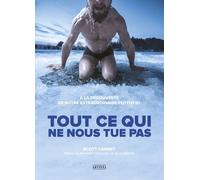 Tout Ce Qui Ne Nous Tue Pas