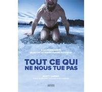 Tout Ce Qui Ne Nous Tue Pas