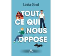 Tout ce qui nous oppose
