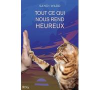 Tout Ce Qui Nous Rend Heureux