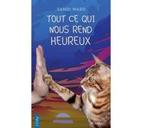 Tout ce qui nous rend heureux Sandi Ward (Auteur)