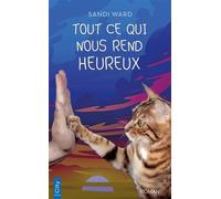 Tout ce qui nous rend heureux - Sandi Ward - City - Poche - Roman