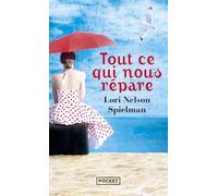 Tout Ce Qui Nous Répare