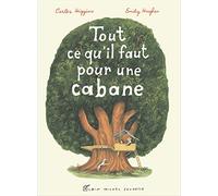Tout ce qu'il faut pour une cabane