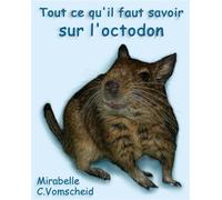Tout ce qu'il faut savoir sur l'octodon